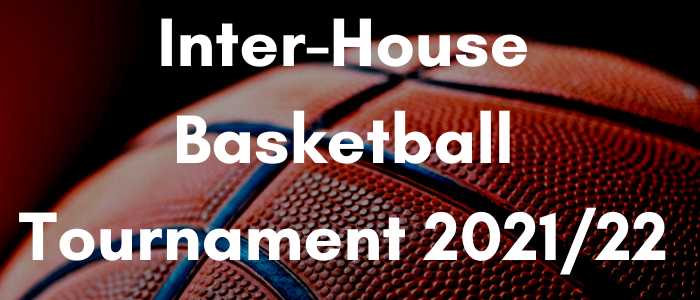 Inter-House Basketball Tournament 2021-22