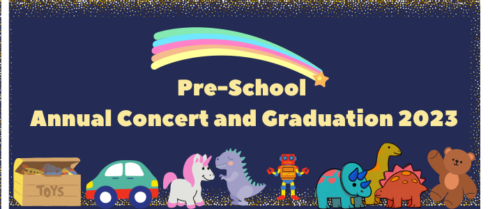Pre-School Annual Concert and Graduation 2023
