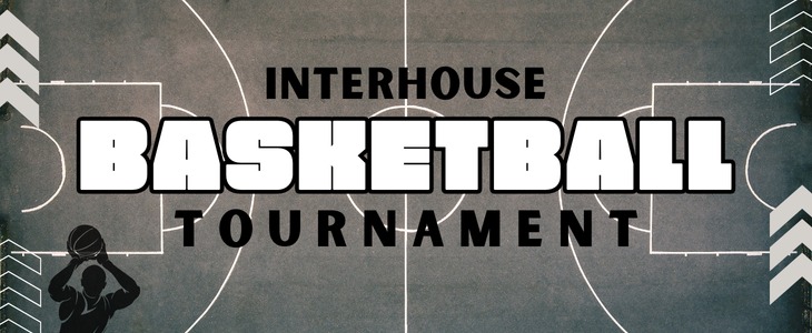 Interhouse Basketball Tournament 2025/2026